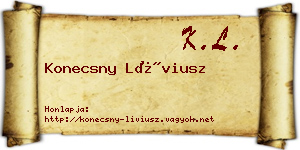 Konecsny Líviusz névjegykártya